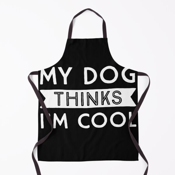 Item preview, My Dog Thinks I'm Cool - Funny Dog Lover designed and sold by majuga.
