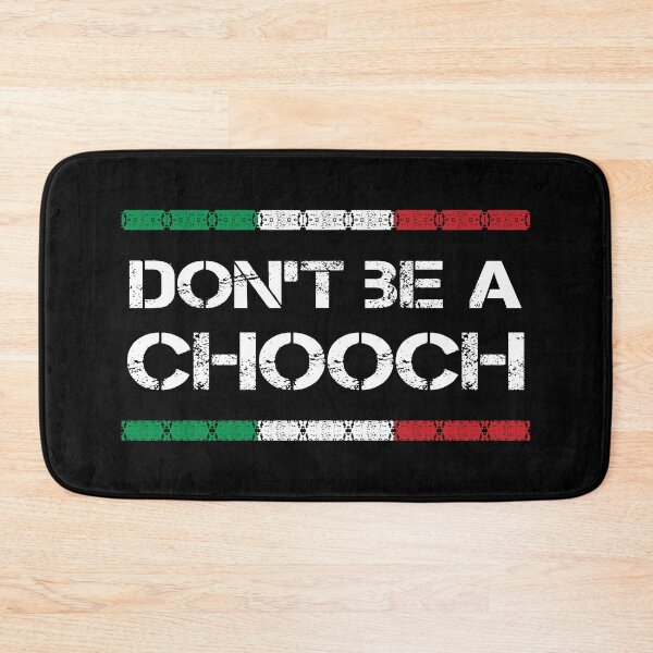 Item preview, Chooch, Don't be a chooch designed and sold by foramelie.