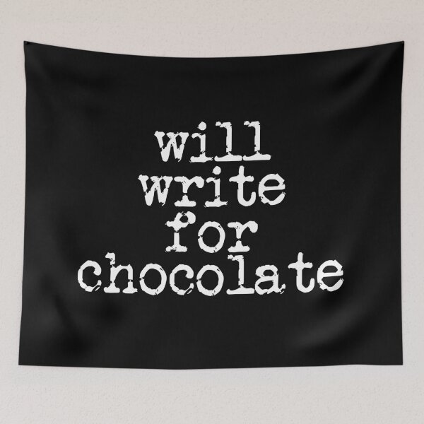 Item preview, will write for chocolate in white designed and sold by TeaRoseWriter.