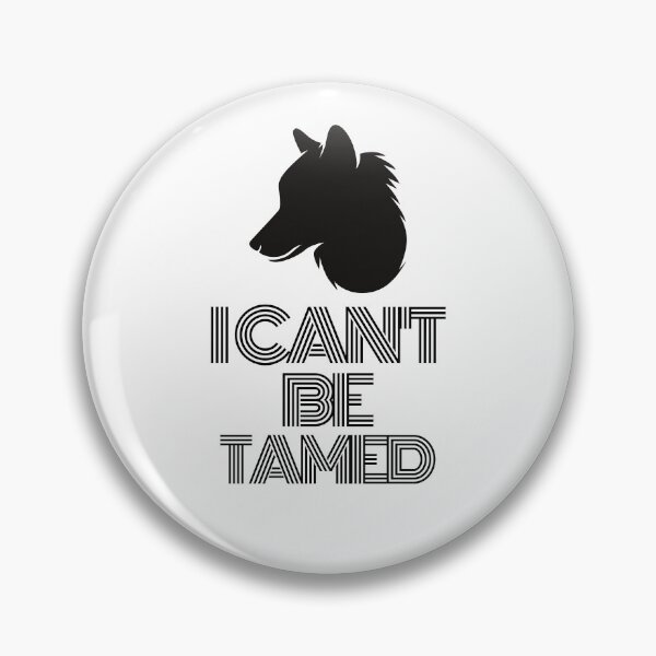 Item preview, I cant be tamed Wolf Black 2 designed and sold by kyds.