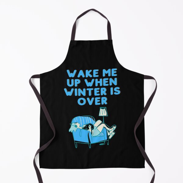 Item preview, Wake Me Up When Winter Is Over designed and sold by Walk-It-Off.