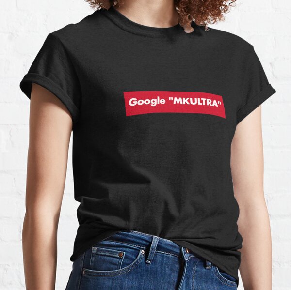 CIA "Google MKULTRA" Cointelpro Central Intelligence Agency Mind Control Testing Classic T-Shirt