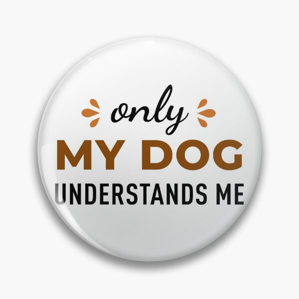 Item preview, Only My Dog Understands Me designed and sold by ClaudiaGrosso.