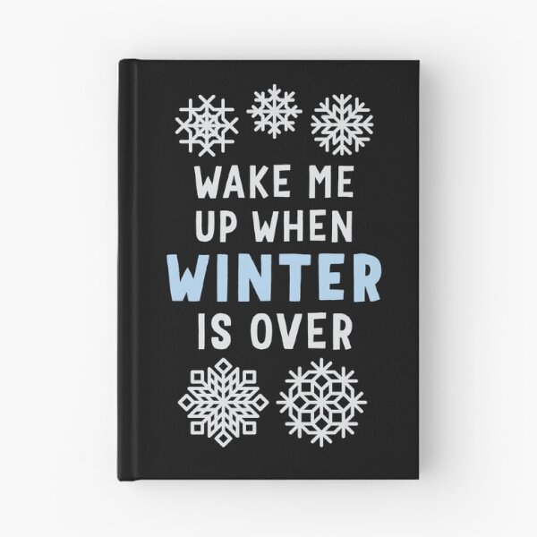 Item preview, Wake Me Up When Winter Is Over designed and sold by Art by s2ray.