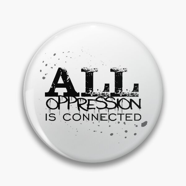 Item preview, ALL Oppression is connected designed and sold by Lupe-and-Pono.