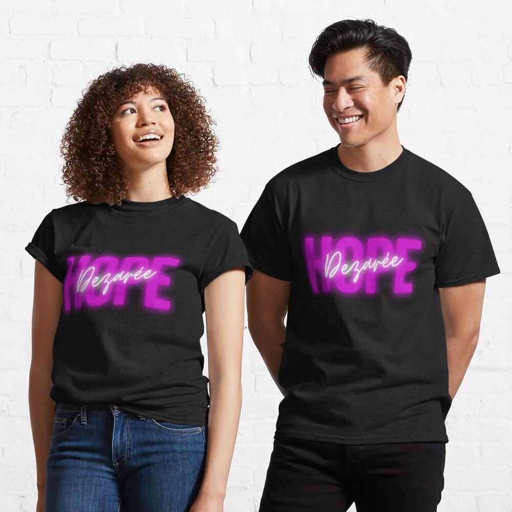Dezaree Hope Classic T-Shirt