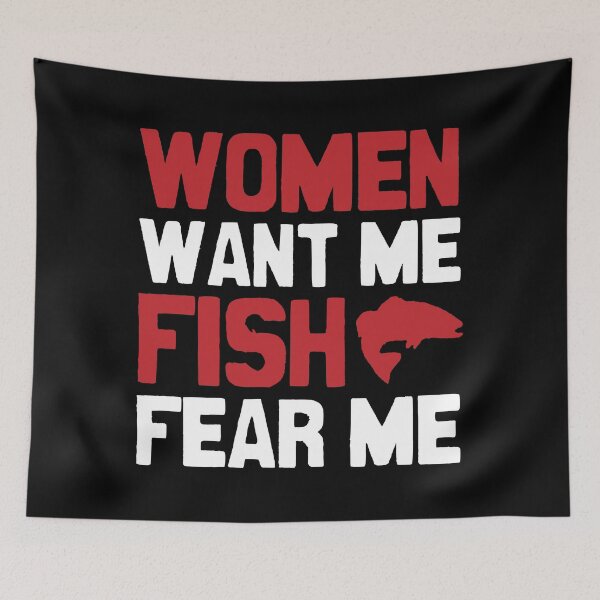 Item preview, Women want me, fish fear me designed and sold by Statim.