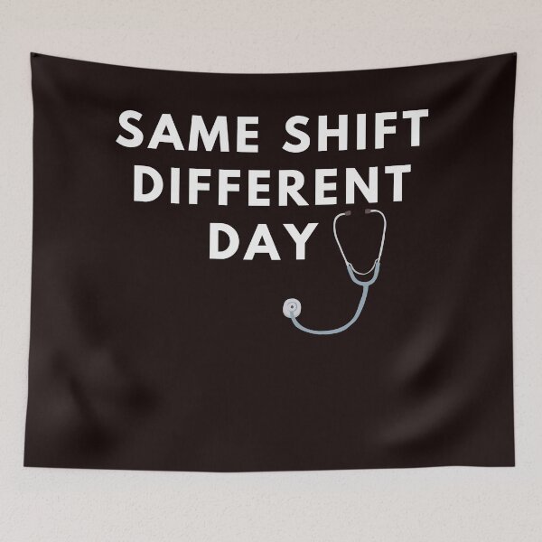 Item preview, Same shift different day. designed and sold by ToddsTees1.