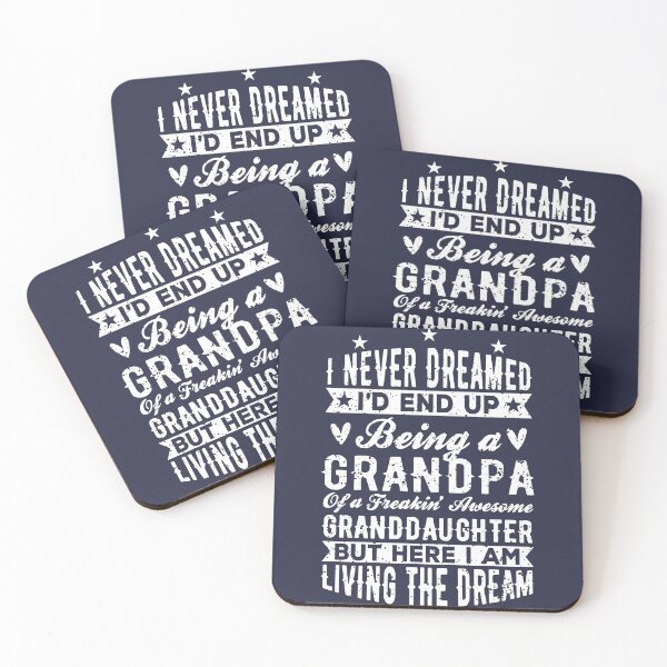 Item preview, I Never Dreamed Id End Up Being A Grandpa , Freakin awesome granddaughter - Funny Christmas Gift for Grandpa designed and sold by Noahlaz.