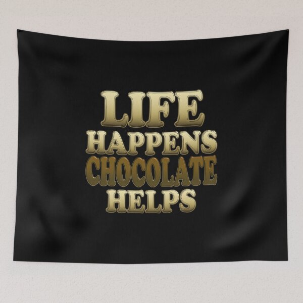 Item preview, Life Happens Chocolate Helps Classic Sticker And Shirt Design designed and sold by Glike.