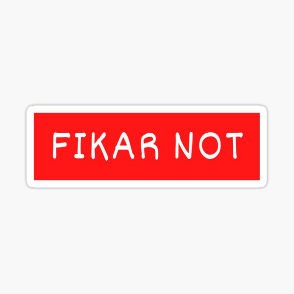 fikar-not-in-urdu-tension-not-sticker-by-classygeek1-redbubble