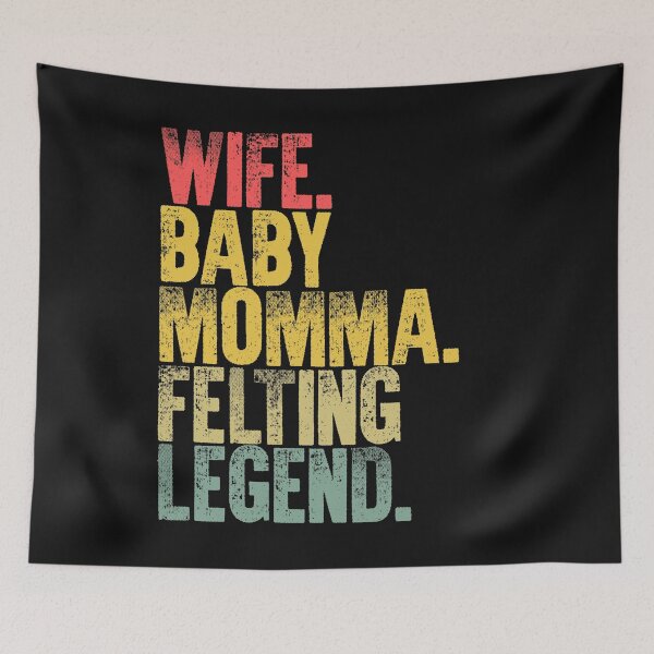 Item preview, Best Mother Women Funny Gift T Shirt Wife Baby Momma Felting Legend designed and sold by Bendthetrend.