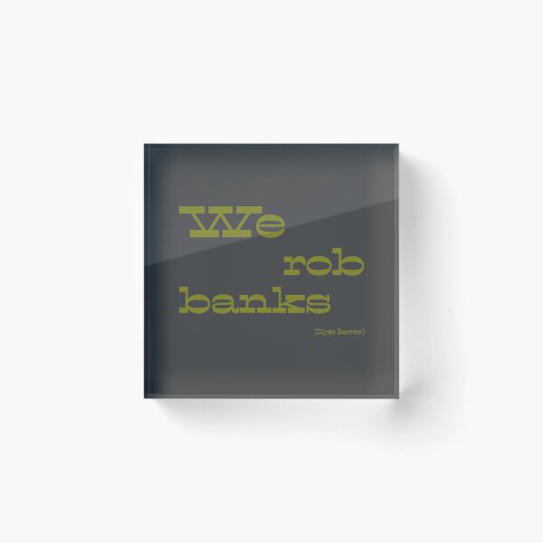 Item preview, We rob banks designed and sold by keisthard.