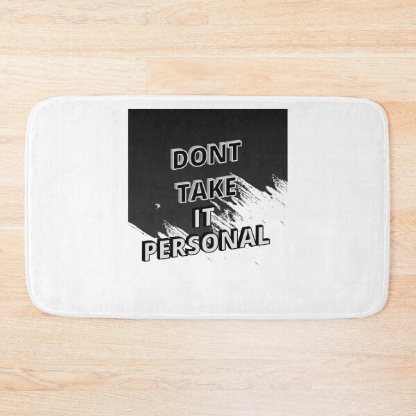 Item preview, Dont Take It Personal  designed and sold by Rizwandogar.