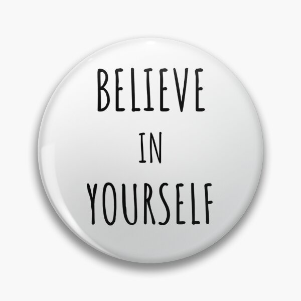 Item preview, BELIEVE IN YOURSELF designed and sold by OnlyTheBest4U.