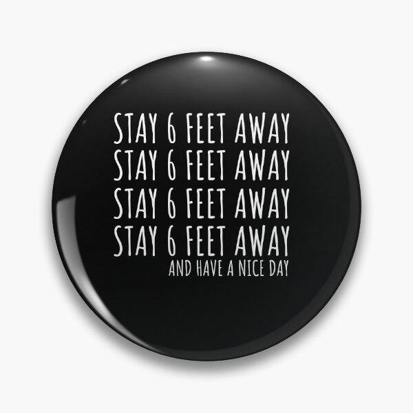 Item preview, Stay 6 ft away - Social Distancing - Cute Popular Graphic T-Shirt - Summer Clothing Casual Gift for Her, Him, Social Distance, Introvert designed and sold by kenganalashish.