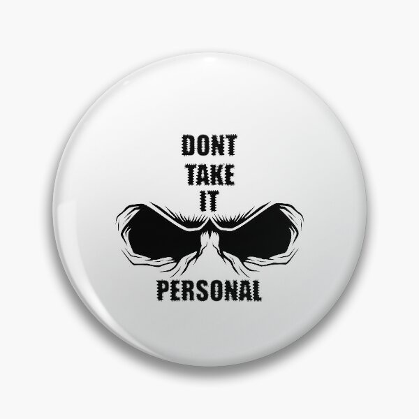 Item preview, Don't Take It Personal Dont Take It Personal designed and sold by Rizwandogar.