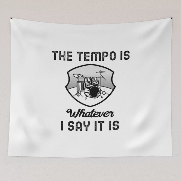 Item preview, The Tempo Is Whatever I Say It Is Drum Classic Sticker And Shirt Design designed and sold by Glike.