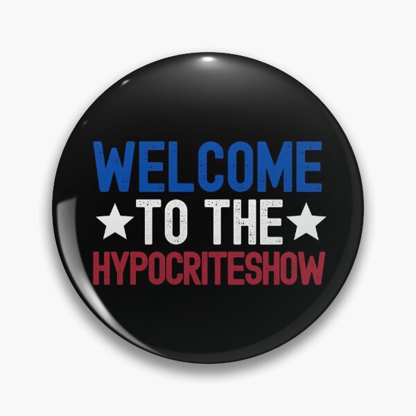 Item preview, Welcome To The Hypocriteshow - USA Hypocrisy designed and sold by m95sim.