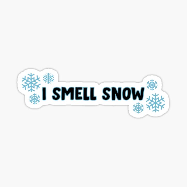 i smell snow Sticker