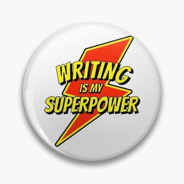 Item preview, Writing Is My Superpower designed and sold by Scottees.