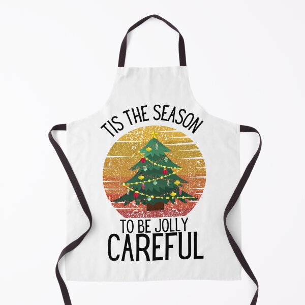 Item preview, tis the season to be jolly careful designed and sold by OneTimeEngineer.