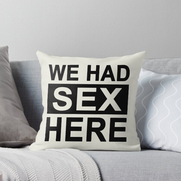 Item preview, We Had Sex Here designed and sold by Amazing Designs.