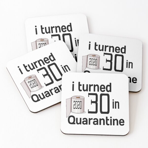 Item preview, I TURNED 30 IN QUARANTINE 2020. designed and sold by leicha.