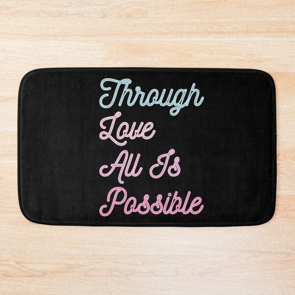 Item preview, Through Love All Is Possible quote by Sarah J.M designed and sold by ds-4.