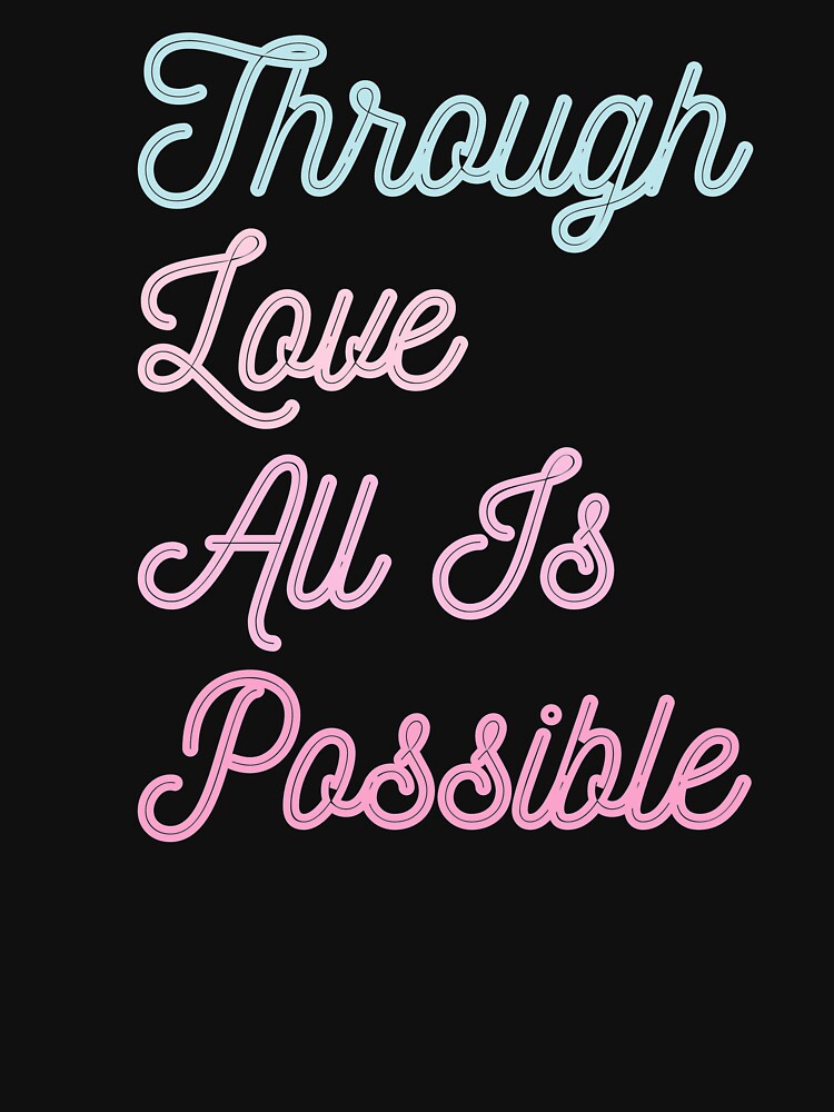 Through Love All Is Possible quote by Sarah J.M by ds-4