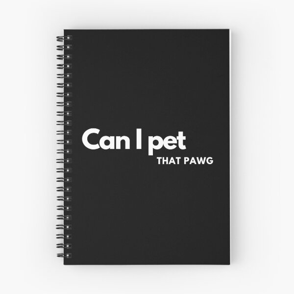 Item preview, Can I pet that pawg designed and sold by Simple Text.