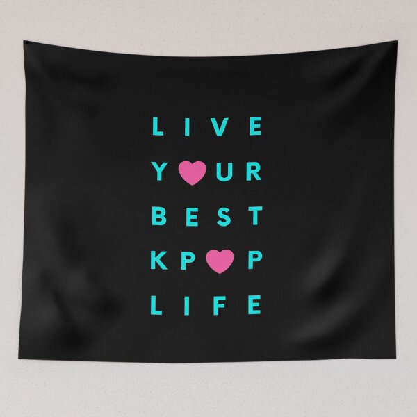 Item preview, Live your best kpop life - Teal designed and sold by Kpop Seoul Shop.