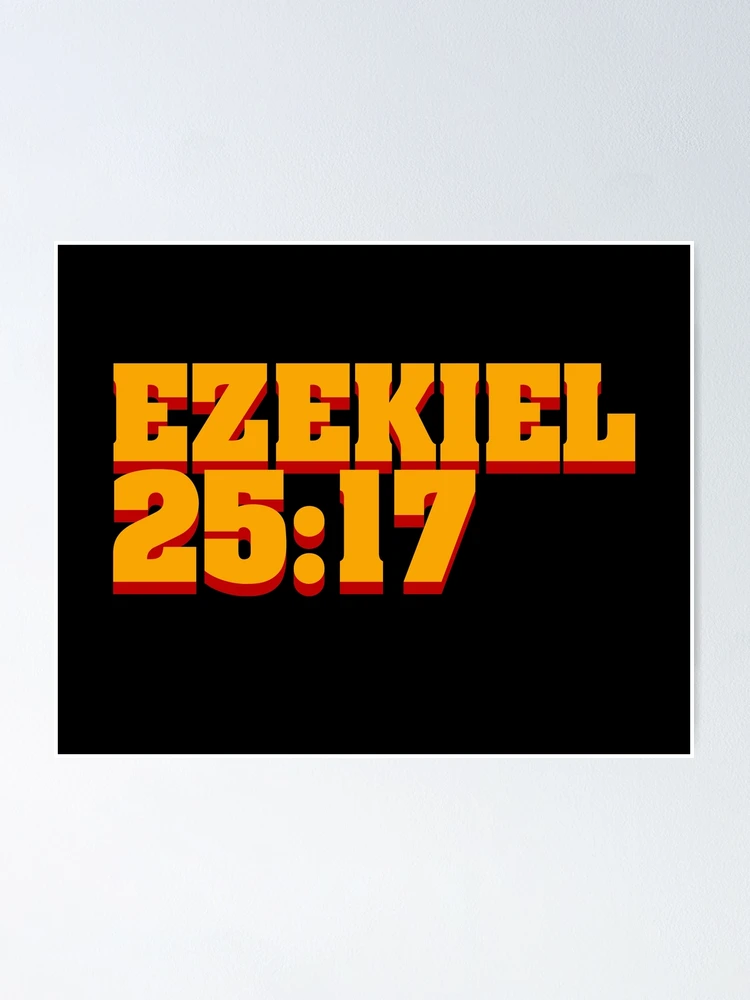 Ezekiel 25:17 - Full Passage Poster for Sale by PKHalford