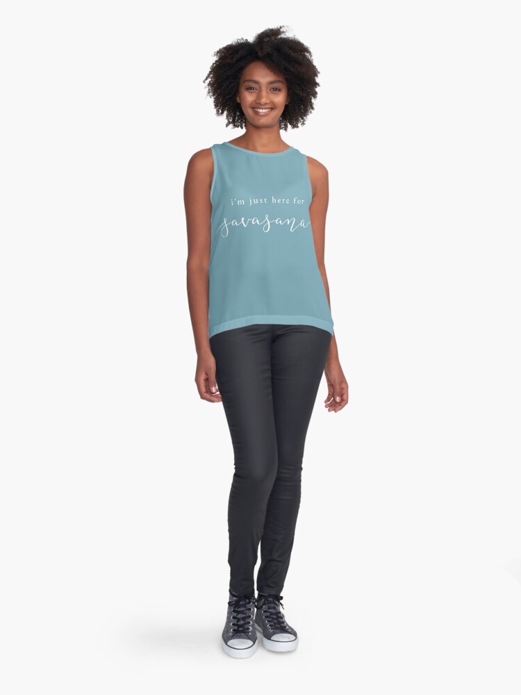 I'm Just Here For The Savasana Tank Top Yoga Yogi Meditate Flowy