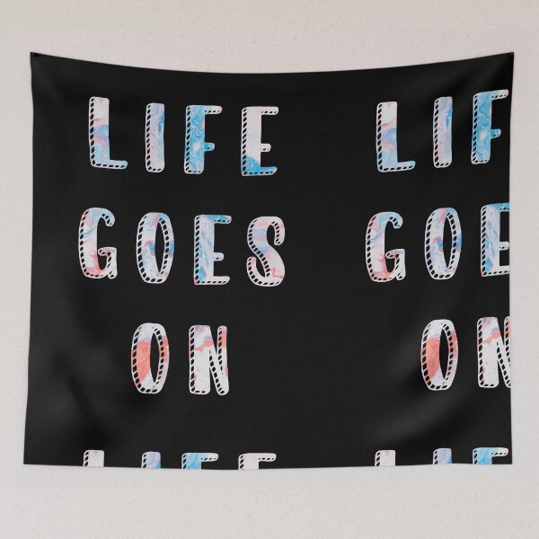 Item preview, Life goes on designed and sold by Budoorsaeedoo.