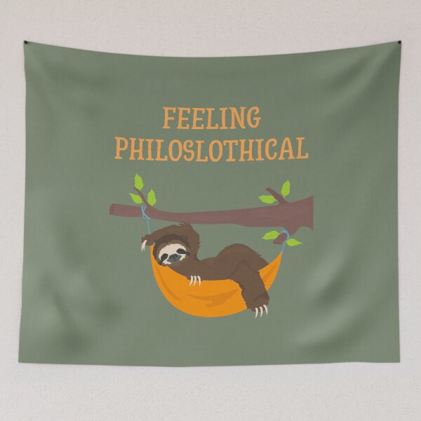 Item preview, Feeling Philoslothical designed and sold by ArtStore20.