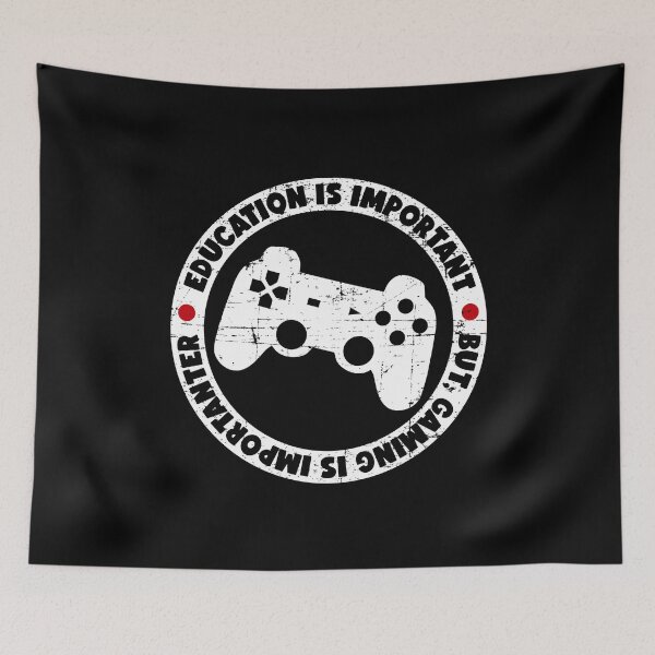 Item preview, Education Is Important But Gaming Is Importanter designed and sold by BumFuzzler.
