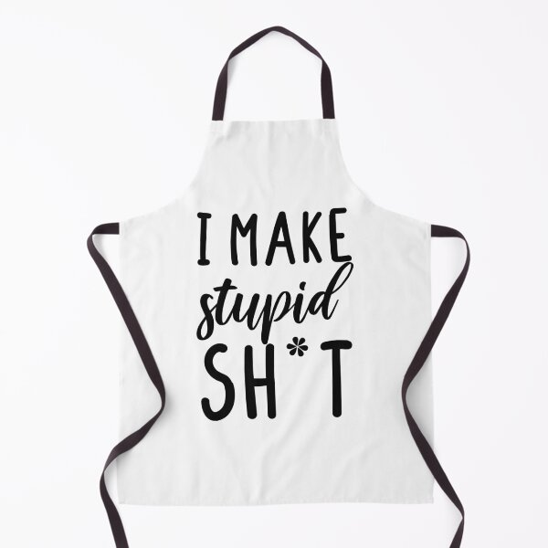 Item preview,  I make stupid sh*t designed and sold by stickmeok.