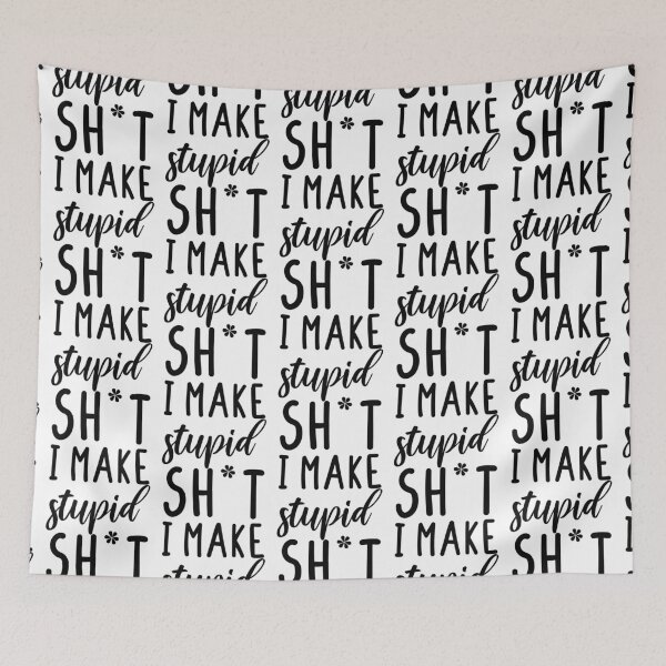 Item preview,  I make stupid sh*t designed and sold by stickmeok.