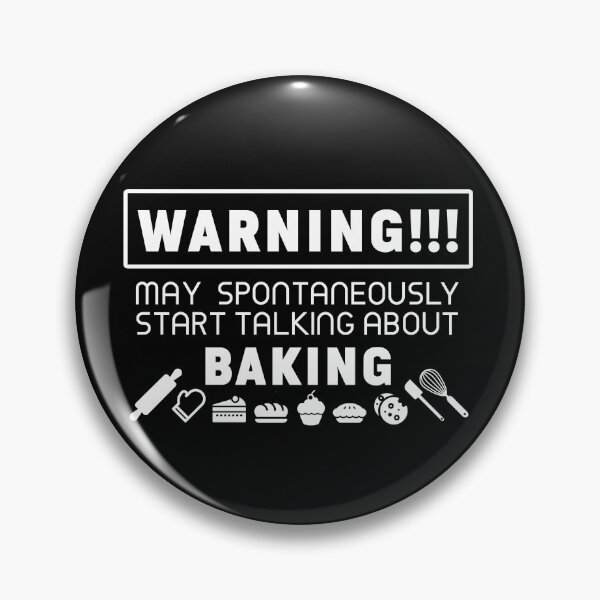 Artikelvorschau, Die Warnung kann spontan über das Backen sprechen entworfen und verkauft von PurrfectCorner.