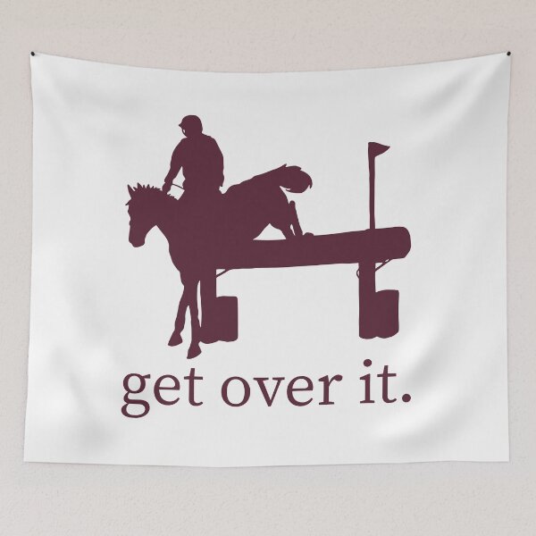 Item preview, Get Over It - Cross Country / Eventer designed and sold by HorseFly Ranch.