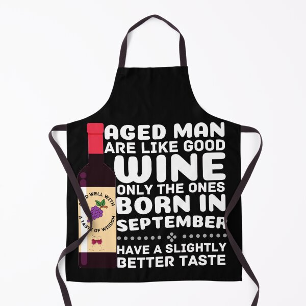 Item preview, Aged Man Love Wine Born In September designed and sold by Sonatablue.