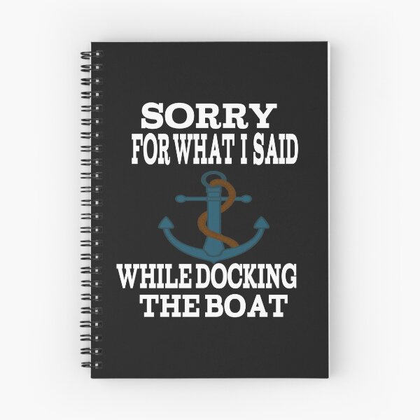 Item preview, SORRY FOR WHAT I SAID WHILE DOCKING THE BOAT. designed and sold by leicha.
