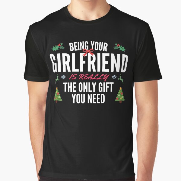 Item preview, Being Your Girlfriend Is The Only Gift You Need (Gift for Boyfriend/Girlfriend) designed and sold by fwerkyseasons.