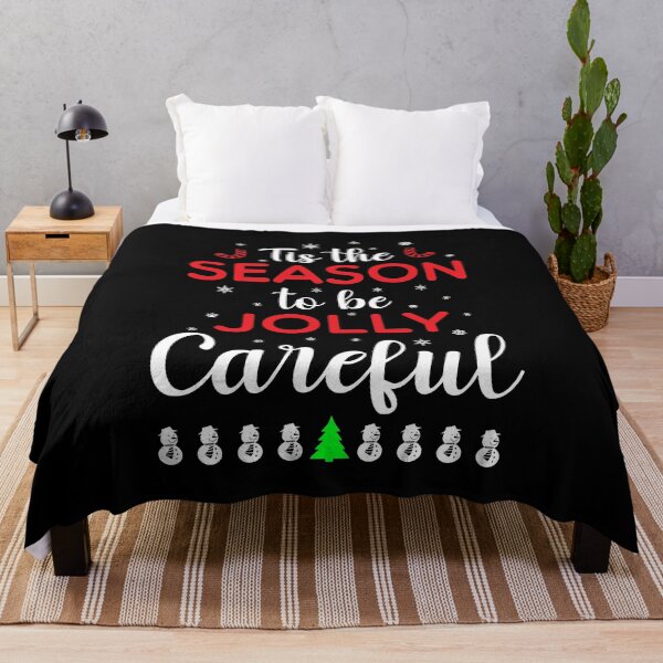 Item preview, Tis The Season To Be Jolly Careful designed and sold by Mariano Topno.