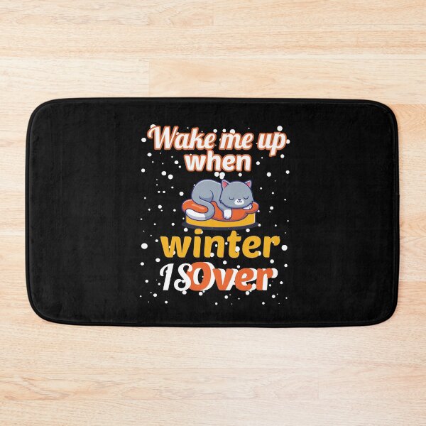 Item preview, Wake Me Up When Winter Is Over designed and sold by Marstore.