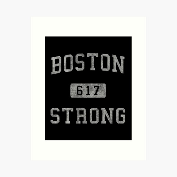 617 Boston Strong Art Print for Sale by lexjincoelho
