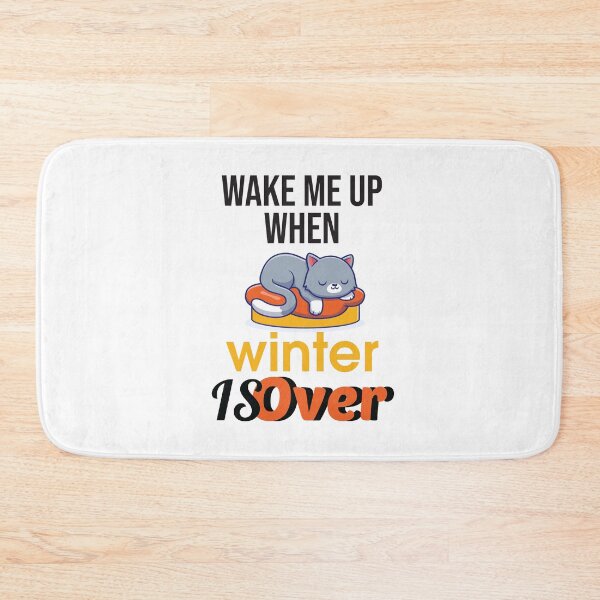 Item preview, Wake Me Up When Winter Is Over designed and sold by Marstore.
