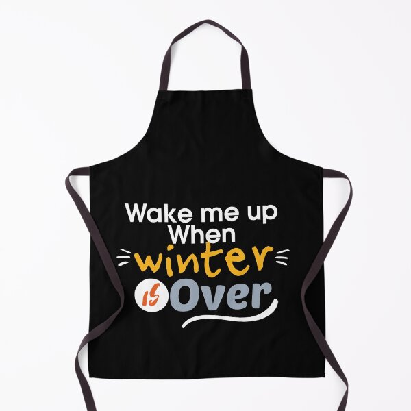 Item preview, Wake Me Up When Winter Is Over designed and sold by Marstore.