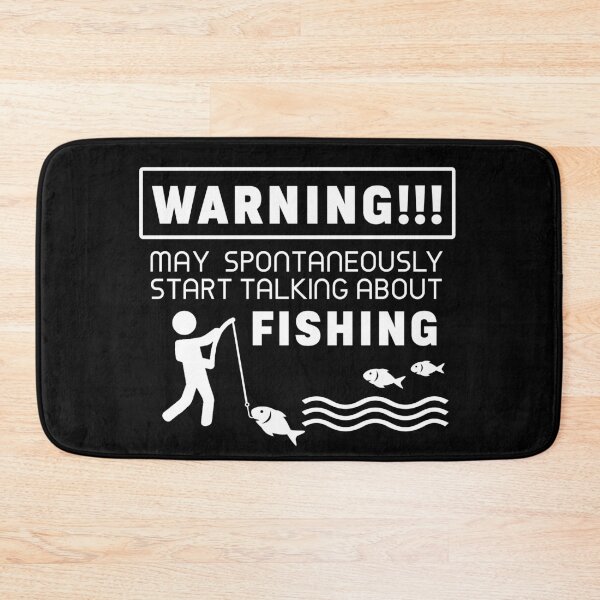 Item preview, Warning may spontaneously start talking about fishing 2 designed and sold by PurrfectCorner.